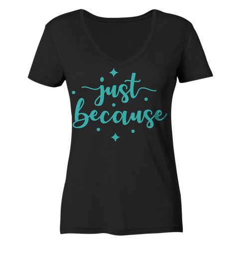 JustBecause - Ladies Shirt