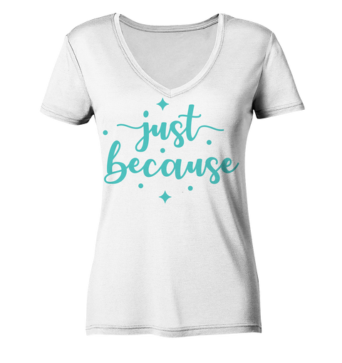 JustBecause - Ladies Shirt